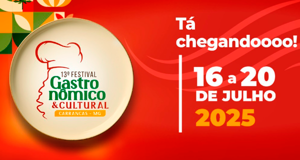 13º FESTIVAL GASTRONÔMICO E CULTURAL DE CARRANCAS